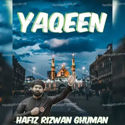 Yaqeen - Hafiz Rizwan Ghuman album cover 