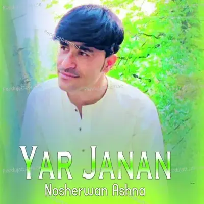 Yar Janan - Nosherwan Ashna cover album