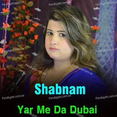 Yar Me Da Dubai - Shabnam album cover 