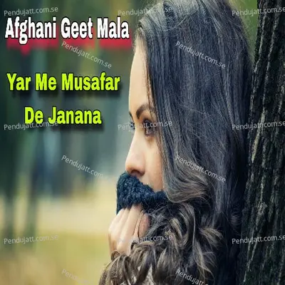 Pa Saro Shondo Khanda - Afghani Geet Mala album cover 