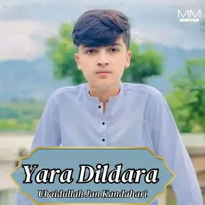 Yara Dildara - Ubaidullah Jan Kandahari cover album