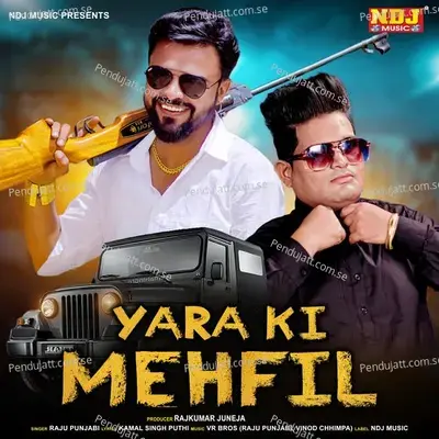 Yara Ki Mehfil - Raju Punjabi album cover 