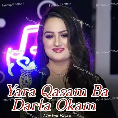 Yara Qasam Ba Darta Okam - Muskan Fayaz album cover 