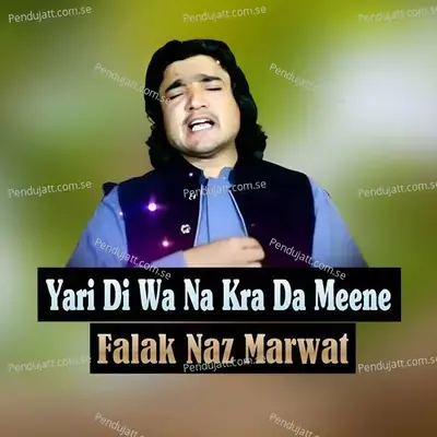 Yari Di Wa Na Kra Da Meene - Falak Naz Marwat cover album