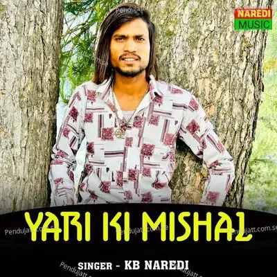 Yari Ki Mishal - KB Naredi album cover 