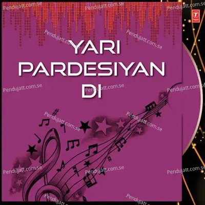 Yari Pardesiyan Di - Sardool Sikander cover album