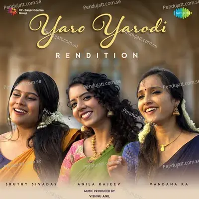 Yaro Yarodi - Rendition - Anila Rajeev album cover 