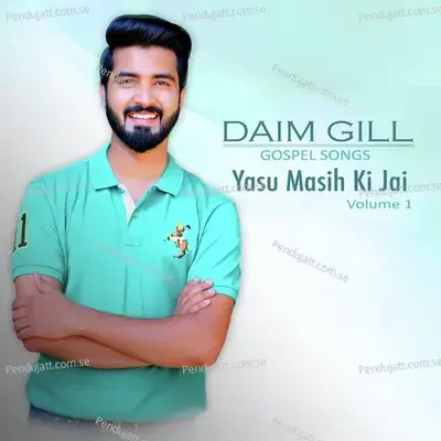 Yasu Masih Ki Jai - Daim Gill album cover 