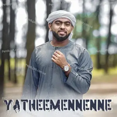 Yatheemennenne - SUHAIL BAQAVI VAZHAKKAD album cover 