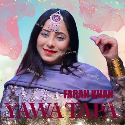 Yawa Tapa - Farah Khan album cover 