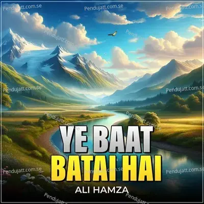 Ye Baat Batai Hai - Ali Hamza album cover 