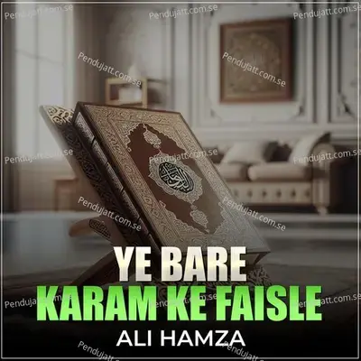 Ye Bare Karam Ke Faisle - Ali Hamza album cover 
