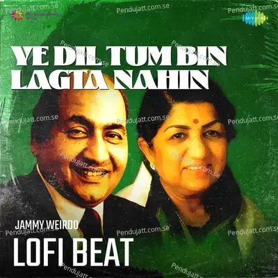 Ye Dil Tum Bin Lagta Nahin Lofi Beat - Lata Mangeshkar album cover 