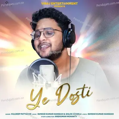 Ye Dosti - Kuldeep Pattanaik album cover 