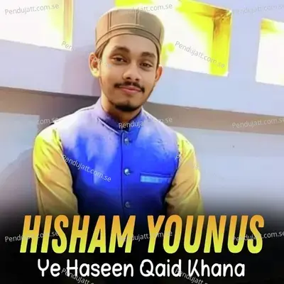 Ye Haseen Qaid Khana - Hisham Younus album cover 