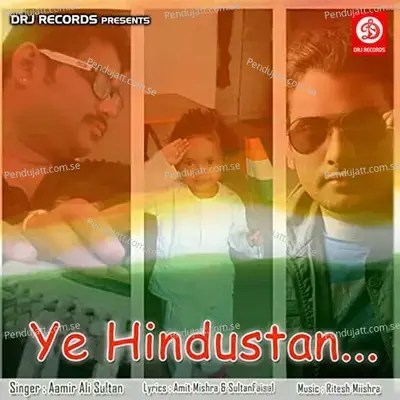 Ye Hindustan mp3 song