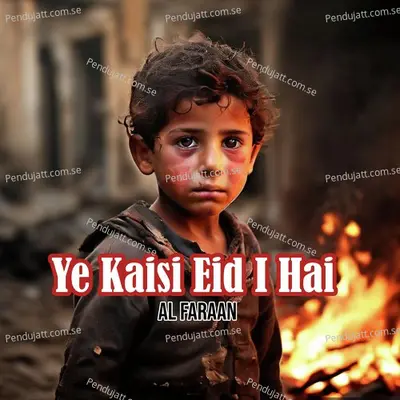 Ye Kaisi Eid I Hai - Al Faraan album cover 