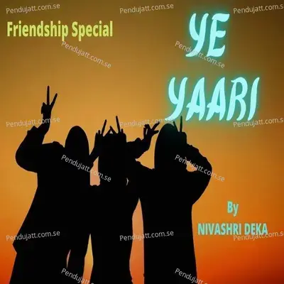 Ye Yaari - Dr. Nivashri Deka album cover 