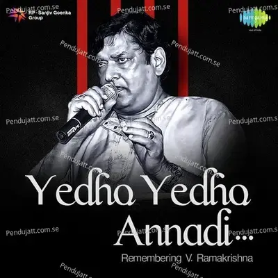 Yedho Yedho Annadi - Remembering V. Ramakrishna - Various Artists cover album