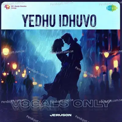 Yedhu Idhuvo - Vocals Only - Jeruson album cover 