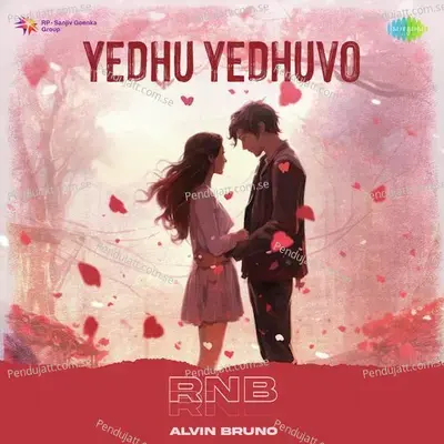 Yedhu Yedhuvo - Rnb - Alvin Bruno album cover 