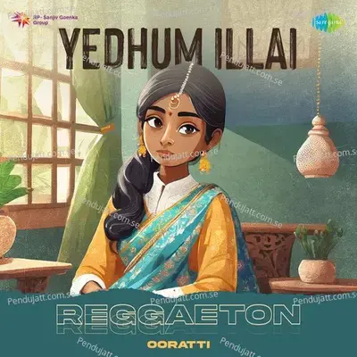 Yedhum Illai - Reggaeton - Ooratti album cover 