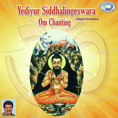 Om Sri Yediyur Siddhalingeshwaraya Namaha - Ramesh Chandra album cover 