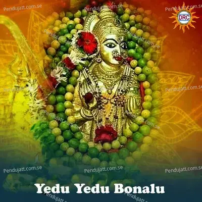 Yedu Yedu Bonalu - Anil Kumar