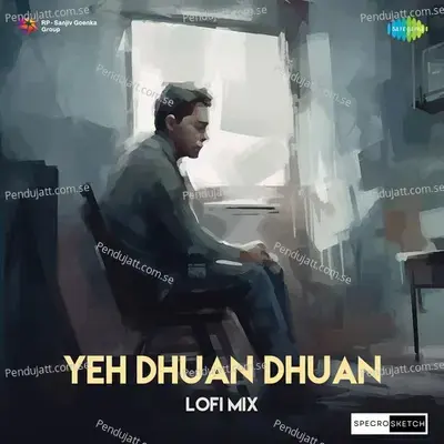 Yeh Dhuan Dhuan Lofi Mix - Roopkumar Rathod album cover 