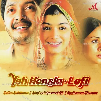 Yeh Honsla - Salim-Sulaiman album cover 