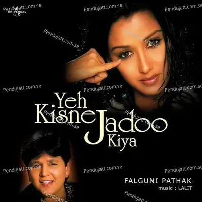 Yeh Kisne Jadoo Kiya - Falguni Pathak cover album