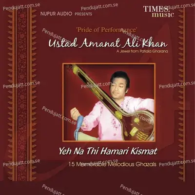 Jo Gujri Humpe - Ustad Amanat Ali Khan album cover 