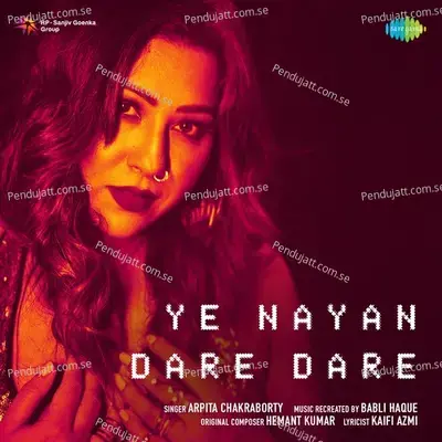 Yeh Nain Dare Dare - Arpita Chakraborty album cover 