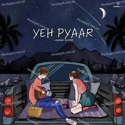 Yeh Pyaar-Unplugged - Chaman Mistry album cover 