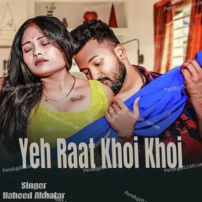 Yeh Raat Khoi Khoi - Naheed Akhtar album cover 