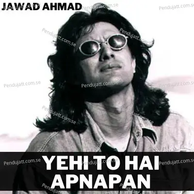 Yehi To Hai Apnapan mp3 song