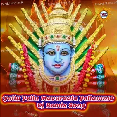 Yellu Yellu Mavuraala Yellamma - Laxman album cover 