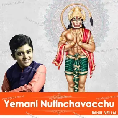 Yemani Nutinchavacchu - Rahul Vellal album cover 