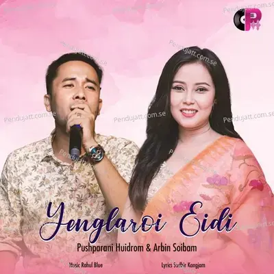 Yenglaroi Eidi - Pushparani Huidrom album cover 