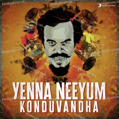 Yenna Neeyum Konduvandha mp3 song