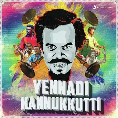 Yennadi Kannukkutti - Anthony Daasan