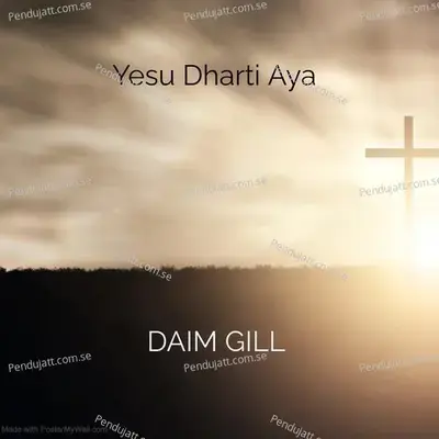 Yesu Dharti Aya - Daim Gill album cover 