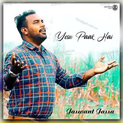 Yesu Paak Hai - Jaswant Jassa album cover 