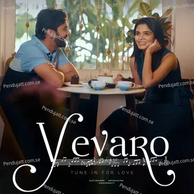 Yevaro - Tune In For Love - Sarthak Kalyani album cover 