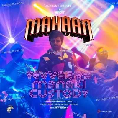 Yevvarra Manaki Custody  Quot - Santhosh Narayanan album cover 