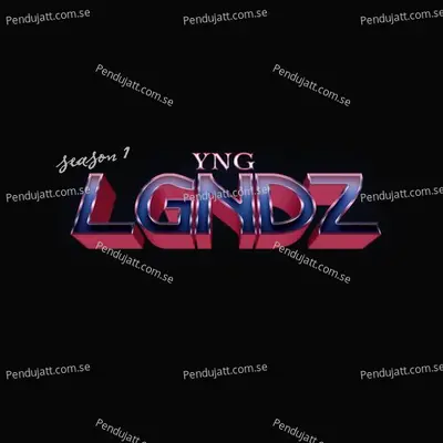 Yng Lgndz  Season 1 - YNG LGNDZ cover album