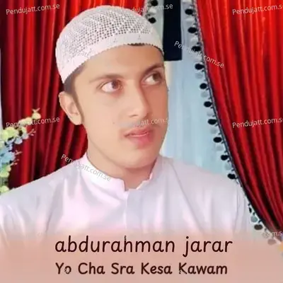 Yo Cha Sra Kesa Kawam - Hafiz Sabit Shah album cover 