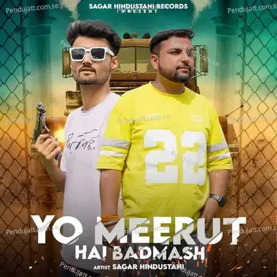 Yo Meerut Hai Badmash - Sagar Hindustani album cover 