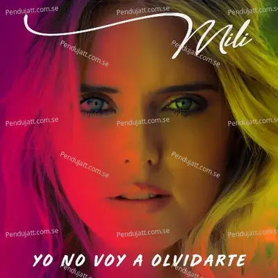 Yo No Voy A Olvidarte - Mili album cover 