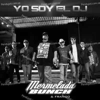 Yo Soy El Dj - Mermelada Bunch album cover 